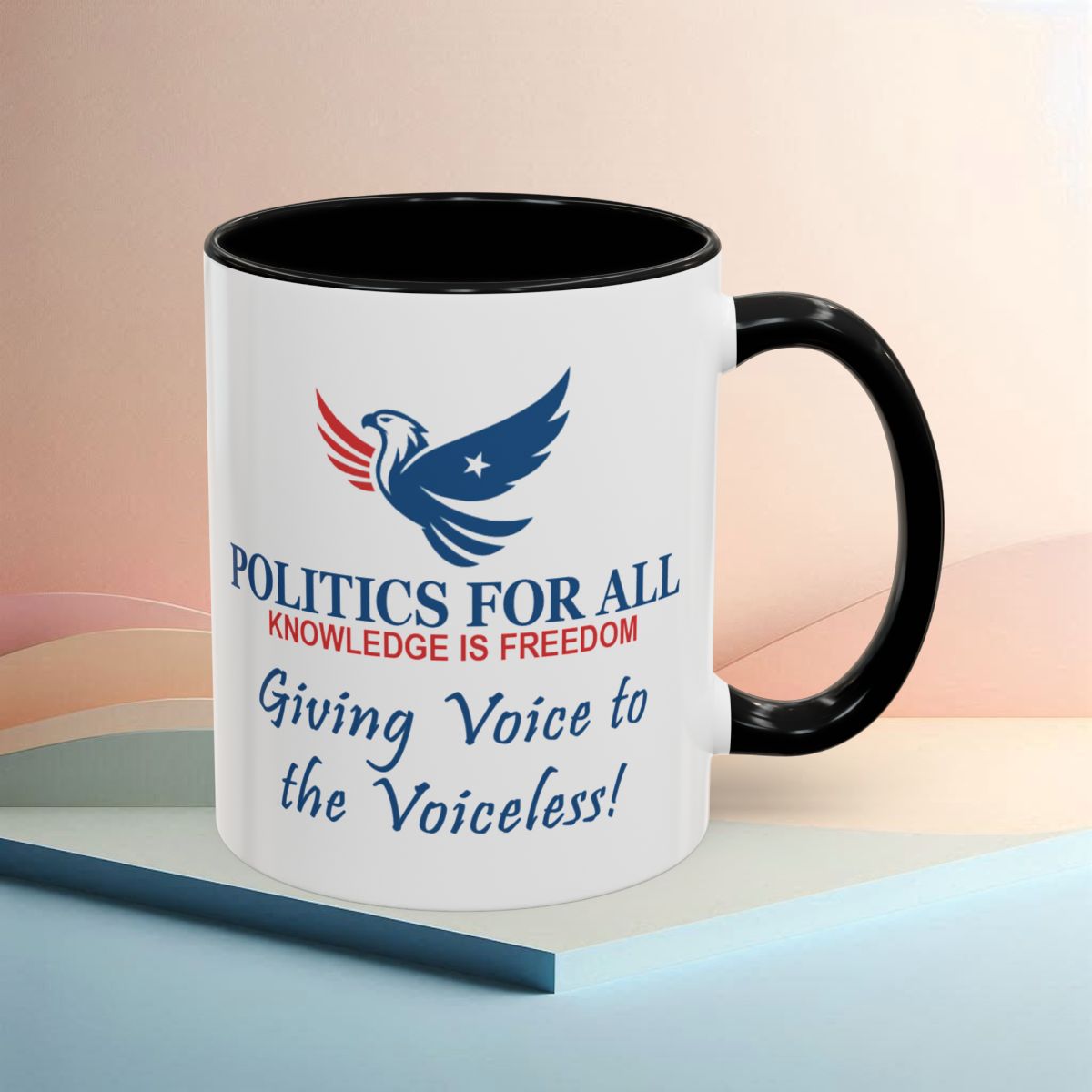 Politics For All Giving Voice to the Voiceless Mug | Accent Coffee Mug